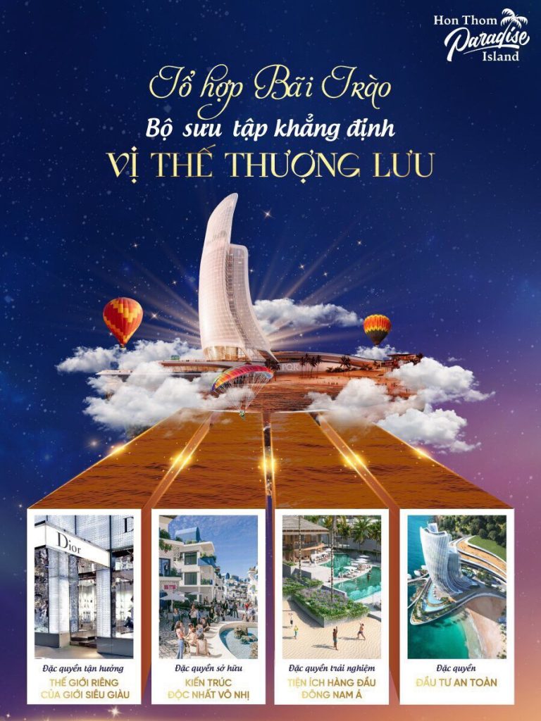Hon Thom Paradise Island Phu Quoc - Bộ sưu tập khẳng định vị thế thượng lưu